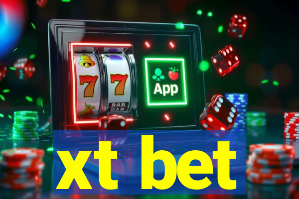 xt bet